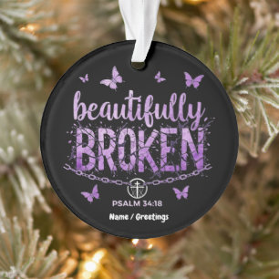 SOS Beautifully Broken Raising Awareness & Support Ornament