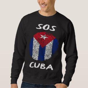 SOS Cuba Cuban DNA Cuba Libre Freedom & Libertad Sweatshirt