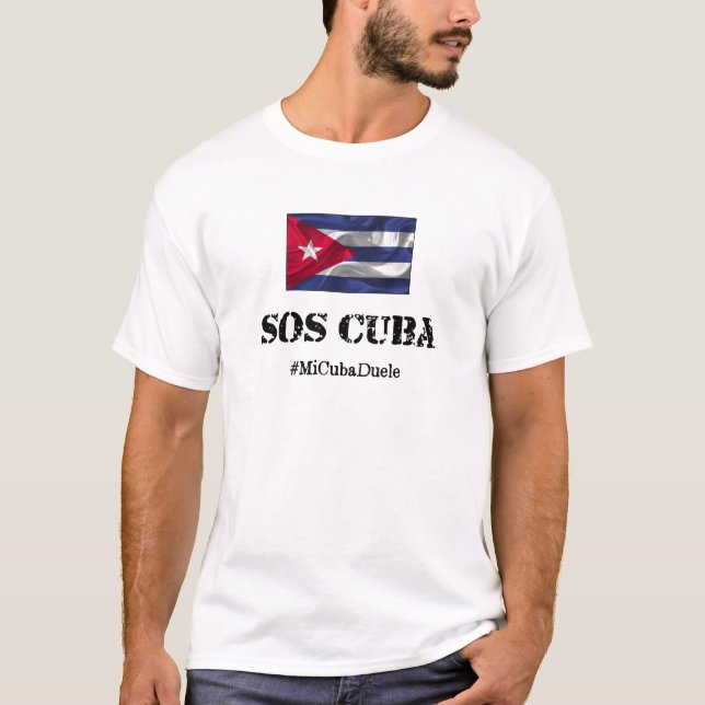 SOS Cuba #MiCubaDuele My Cuba Hurts T-Shirt (Front)
