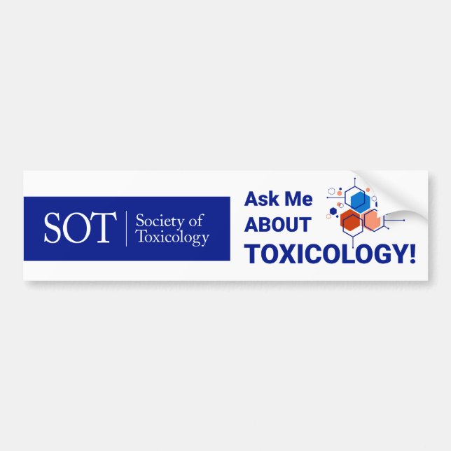 SOT - Ask Me about Toxicology - Bumper Sticker (Front)