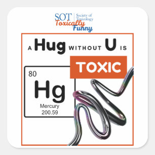SOT - Toxically Funny - A Hug Without You Is Toxic Square Sticker