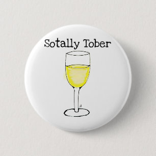 SOTALLY TOBER WINE GLASS FUNNY 6 CM ROUND BADGE
