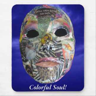 Soul Comes In All Colours Mask Mouse Mat
