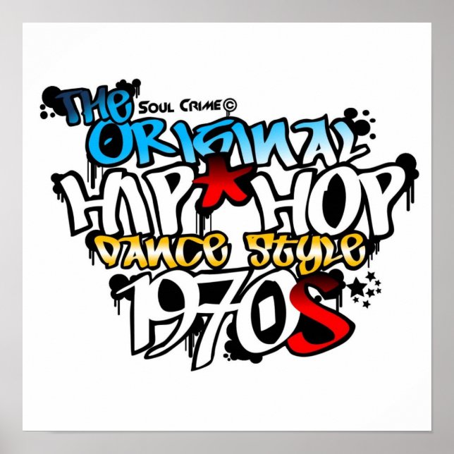 Soul Crime - The Original Hip Hop Dance Style! Poster (Front)
