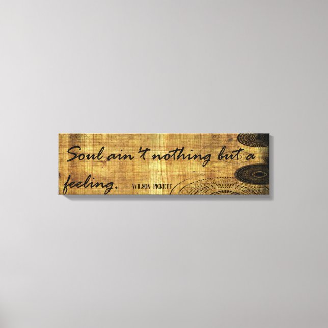 Soul Nothing But Feeling Canvas Print (Front)