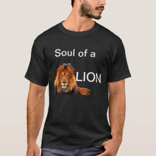soul of a animal lion t-shirt