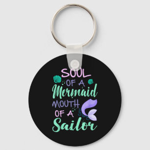 Soul Of A Marmaid Mouth Of A Sailor - Funny Mermai Key Ring