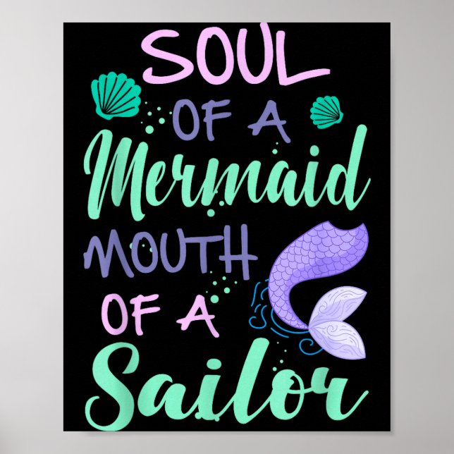 Soul Of A Marmaid Mouth Of A Sailor - Funny Mermai Poster (Front)