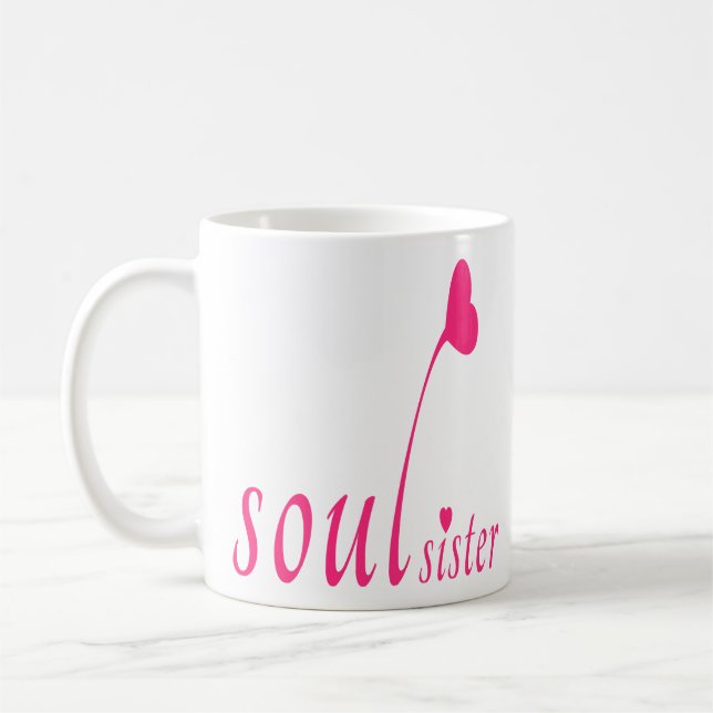 Soul Sister Soulmate Friendship The Best Friends Coffee Mug (Left)