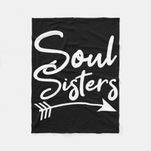 Soul Sisters Best Friend Friendship Sayings Bff Fleece Blanket