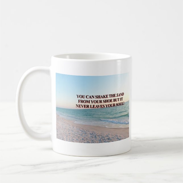 Soulful Sand Shoreline Quote Design Coffee Mug (Left)