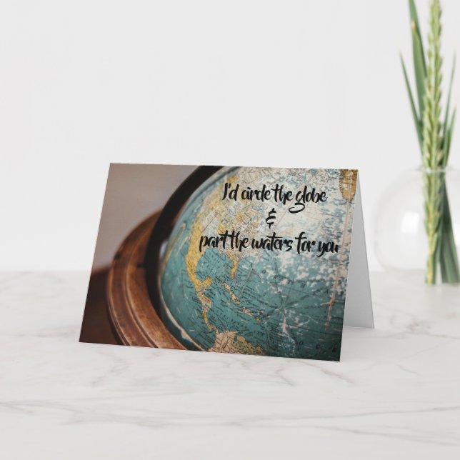 Soulmate, I'd Circle the Globe & Part Waters... Card (Front)