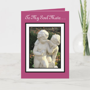 SOULMATE VALENTINE/THE ONE WHO GETS ME/TWO CHERUBS HOLIDAY CARD
