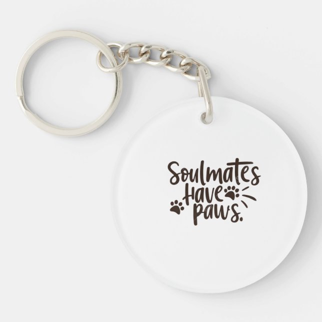 Soulmates Have Paws Key Ring (Front)