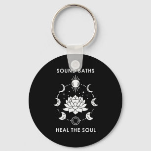 Sound Baths Heal The Soul New Age Sritual Wellness Key Ring