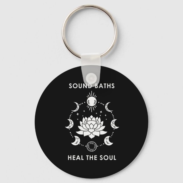 Sound Baths Heal The Soul New Age Sritual Wellness Key Ring (Front)