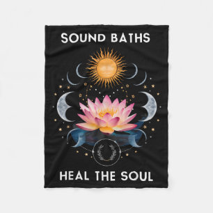 Sound Baths Heal The Soul Wellness New Age Sritual Fleece Blanket