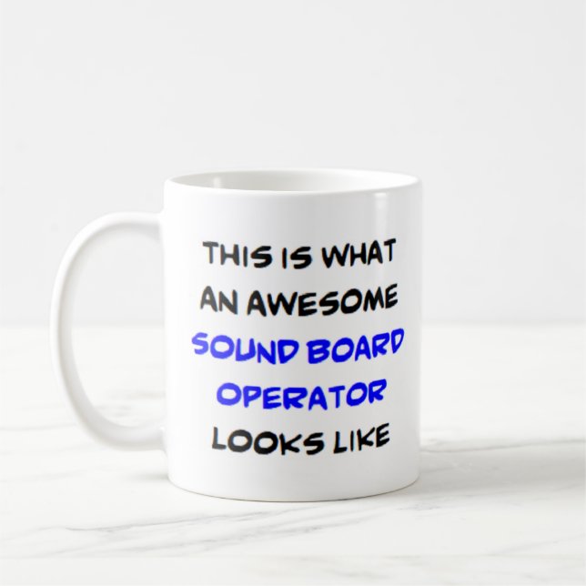 sound board operator, awesome coffee mug (Left)