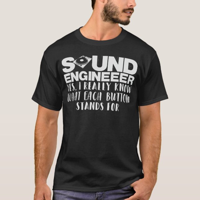 Sound Engineer Mixer Joke Turntable Audiophile T-Shirt (Front)