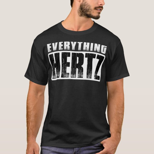 SOUND GUY AUDIO ENGINEER HERTZ  T-Shirt (Front)