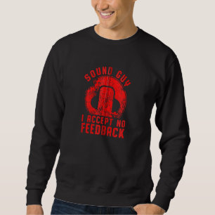 Sound Guy Voice Job Music Worker Sound System Tech Sweatshirt