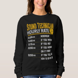 Sound Technician Hourly Rate Sound Mixer Sweatshirt