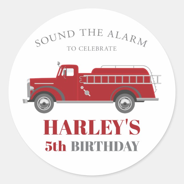 Sound the Alarm Fire Truck Birthday Party Any Age Classic Round Sticker (Front)