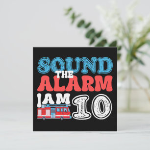 Sound The Alarm I'm 10 Firefighter 10th Birthday Invitation