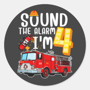 Sound The Alarm I'm 4 Fire Engine Firefighter Classic Round Sticker