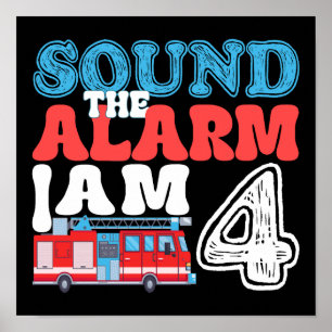 Sound The Alarm I'm 4 Funny 4th Birthday Kids Poster