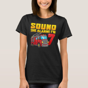 Sound The Alarm I'm 7 Years Old Birthday Boy Fire  T-Shirt