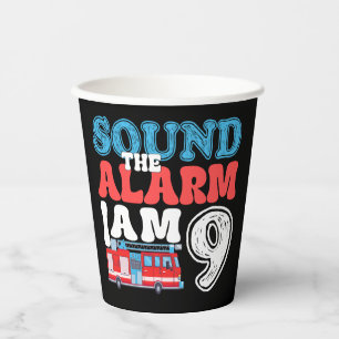 Sound The Alarm I'm 9 Firefighter 9th Birthday  Paper Cups