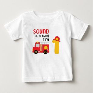 Sound The Alarm I'M One 1st Birthday Firefighter Baby T-Shirt