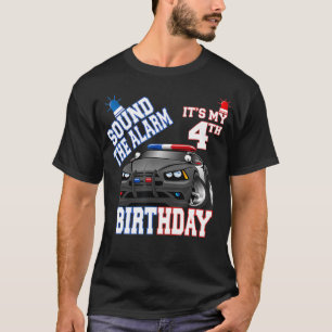 Sound The Alarm Its My 4th Birthday 4 Years Old T-Shirt