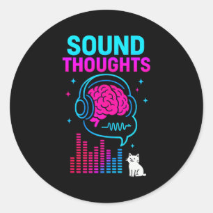 Sound Thoughts Stoic Philosophy Minimalist Slogan  Classic Round Sticker