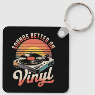 Sounds better on vinyl key ring