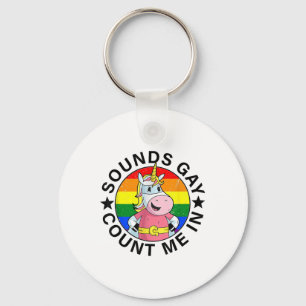 Sounds Gay Count Me In Unicorn Rainbow Flag Lgbt G Key Ring