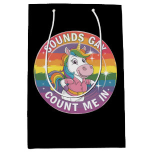 Sounds Gay Count Me In Unicorn Rainbow LGBTQ Medium Gift Bag