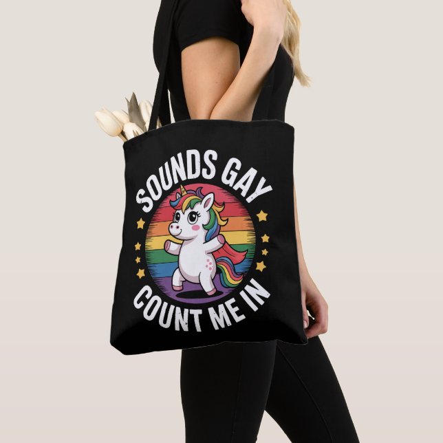 Sounds Gay Count Me In Unicorn Rainbow LGBTQ Pride Tote Bag (Close Up)