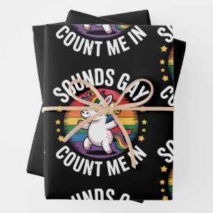 Sounds Gay Count Me In Unicorn Rainbow LGBTQ Pride Wrapping Paper Sheet