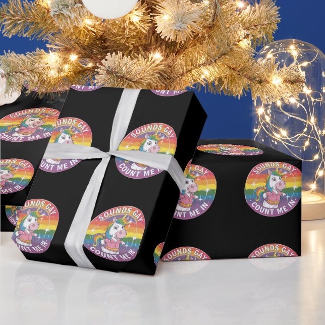Sounds Gay Count Me In Unicorn Rainbow LGBTQ Wrapping Paper (Holidays)