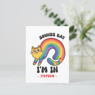 Sounds Gay, I’m In – Rainbow Cat LGBTQ Pride Postcard