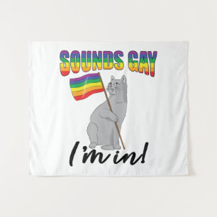 Sounds Gay I'm In Cat Tapestry