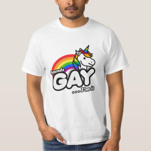 Sounds Gay I'm In - Cute Unicorn Rainbow T-Shirt