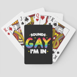 Sounds Gay I'm In Funny LGBT Pride Playing Cards