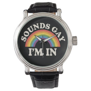 Sounds Gay I'm In Funny LGBTQ Pride Rainbow Watch