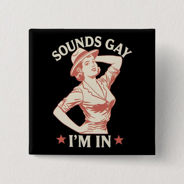 Sounds Gay I'm In Lesbian Cowgirl Howdy LGBTQ 15 Cm Square Badge (Front)