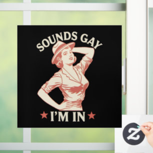 Sounds Gay I'm In Lesbian Cowgirl Howdy LGBTQ Window Cling