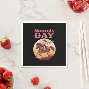 Sounds Gay I'm In Lesbian Western Pride Progress  Napkin