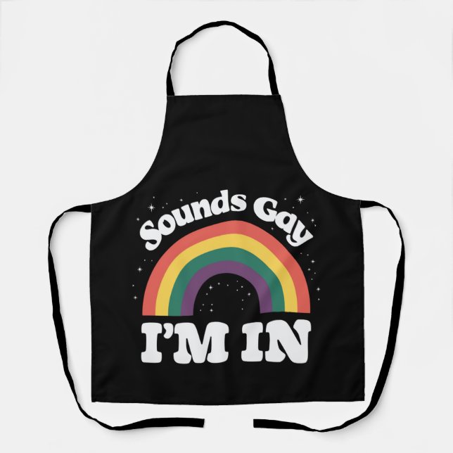 Sounds Gay I'm In LGBTQ Pride Month  Apron (Front)